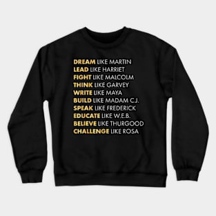 Black Historys Dream Like Min Crewneck Sweatshirt